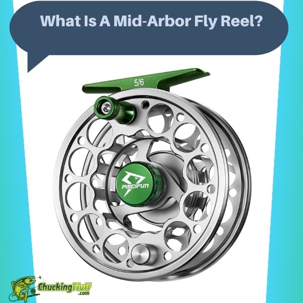 What Is A Mid Arbor Fly Reel