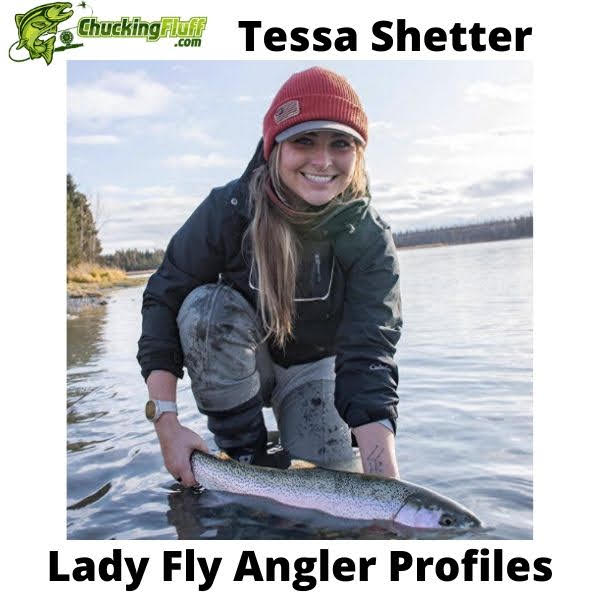 Lady Fly Angler Profiles - Tessa Shetter