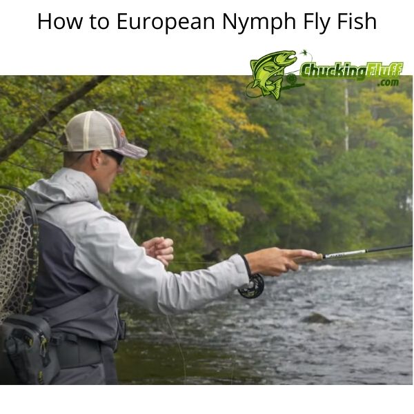 How to European Nymph Fly Fish – No Bobber, No Weights