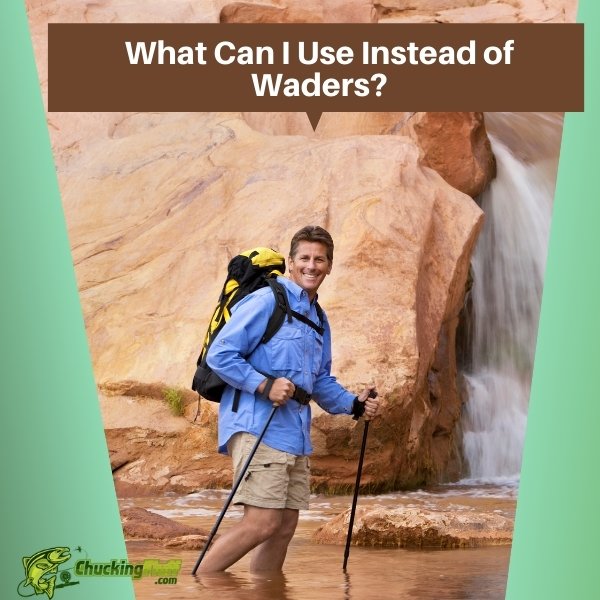 What Can I Use Instead of Waders