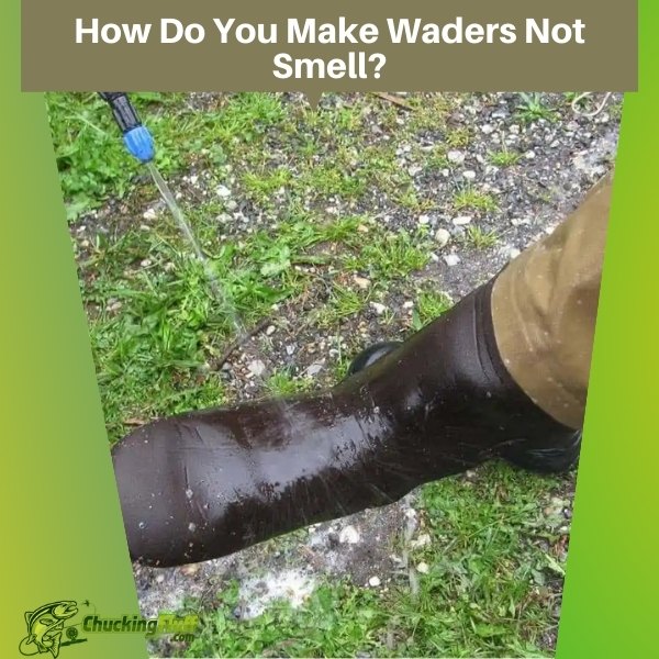 How Do You Make Waders Not Smell