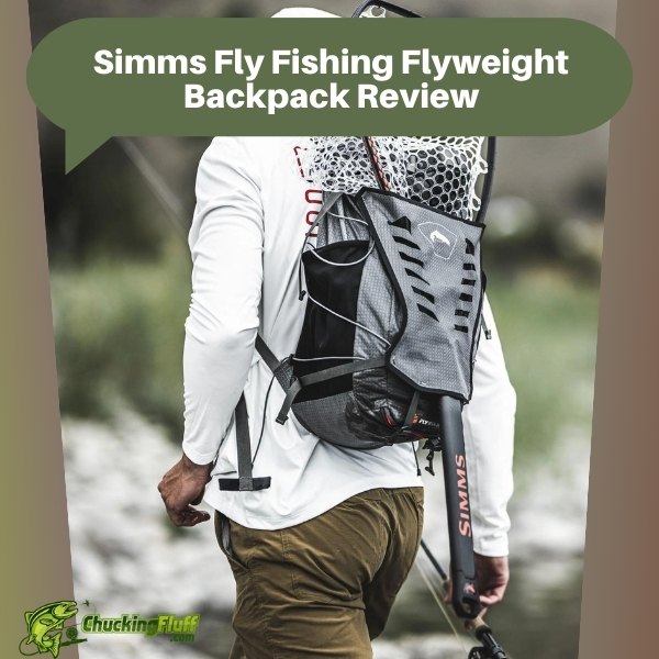 Simms Fly Fishing Flyweight Backpack Review