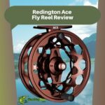 Redington Ace Fly Reel Review