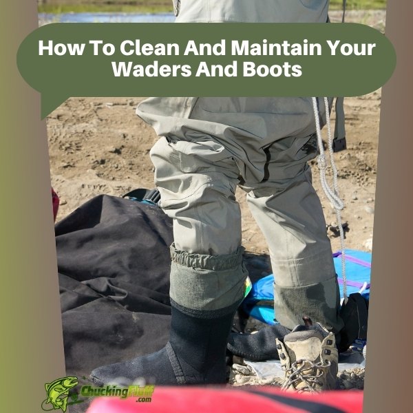 How To Clean And Maintain Your Waders And Boots