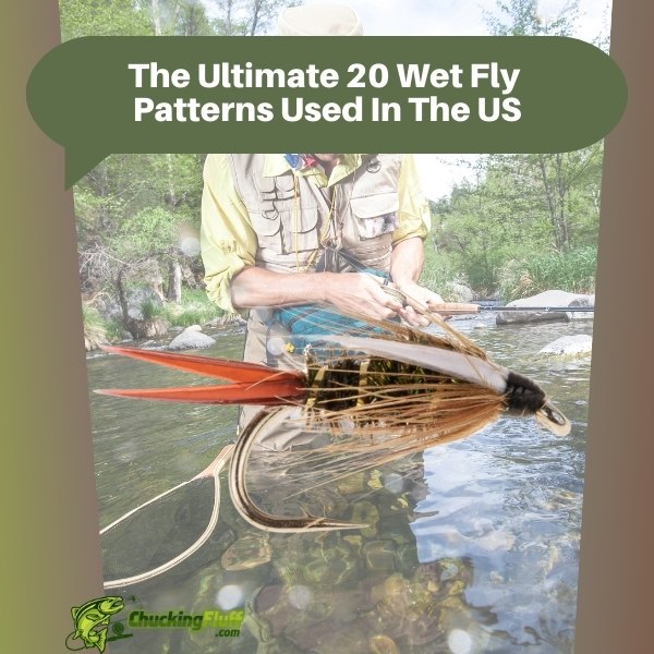 The Ultimate 20 Wet Fly Patterns Used In The US