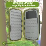 Umpqua UPG HD Large Fly Box Review