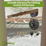 Aventik Extreme Fly Fishing Combo Kit Review
