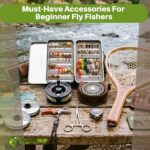 Must-Have Accessories For Beginner Fly Fishers