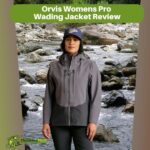 Orvis Womens Pro Wading Jacket Review
