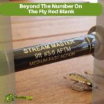 Beyond The Number On The Fly Rod Blank
